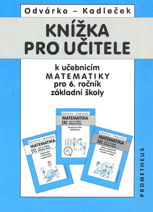 Knížka pro učitele k učebnicím matematiky pro 6. ročník základní školy