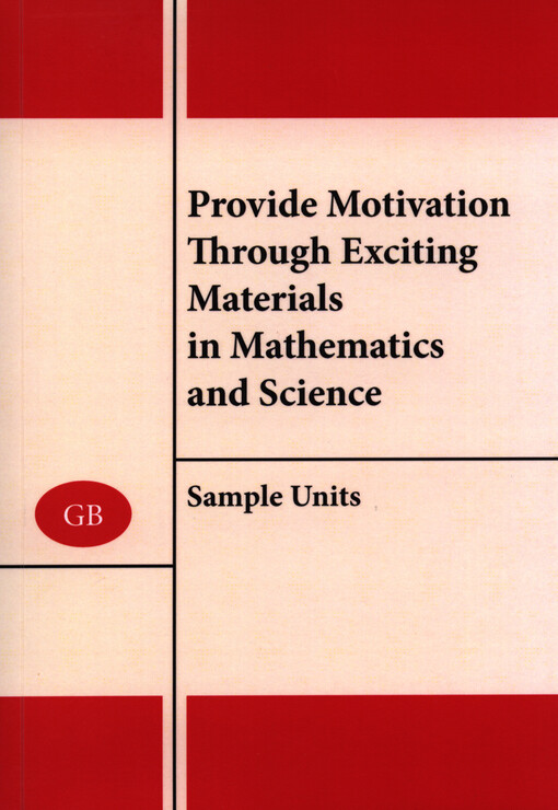 Provide motivation through exciting materials in mathematics and science :sample units
