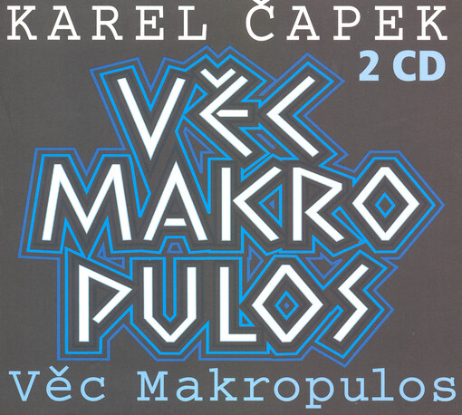 Věc Makropulos [utopická komedie o třech dějstvích s proměnou]