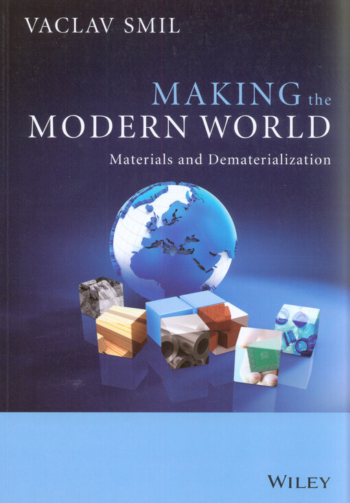 Making the modern world :materials and dematerialization