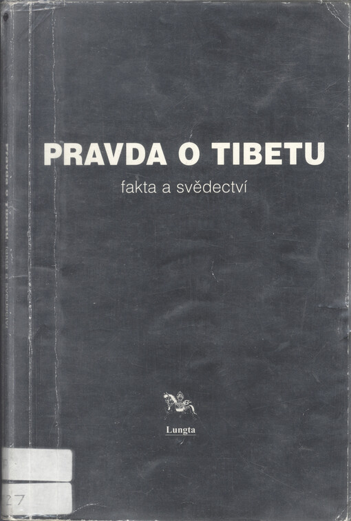 Pravda o Tibetu: fakta a svědectví