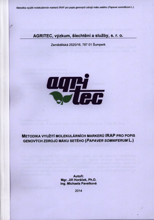 Metodika využití molekulárních markerů IRAP pro popis genových zdrojů máku setého (Papaver somniferum L.)