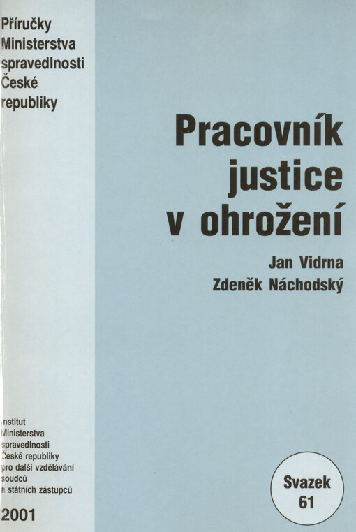 Pracovník justice v ohrožení