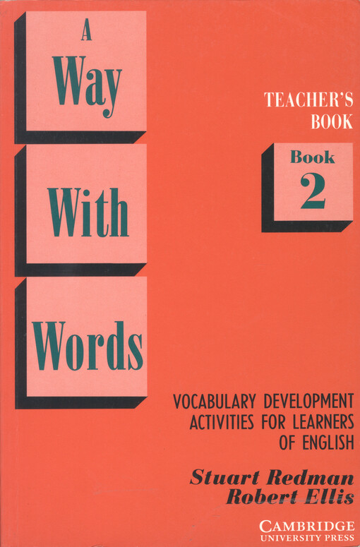 The way with words : vocabulary development activities for learners of English. Book 2, Teacher's book