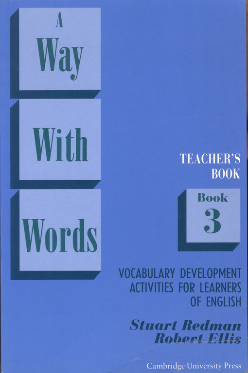 A way with words : vocabulary development activities for learners of English. Book 3, Teacher's book