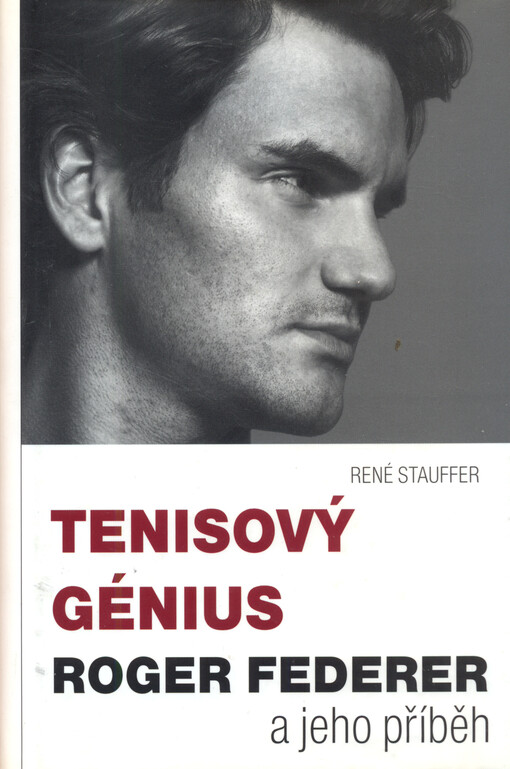 Tenisový génius Roger Federer a jeho příběh