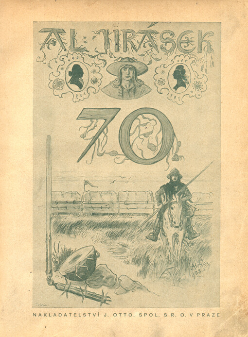 Alois Jirásek :sborník studií a vzpomínek na počest jeho sedmdesátých narozenin