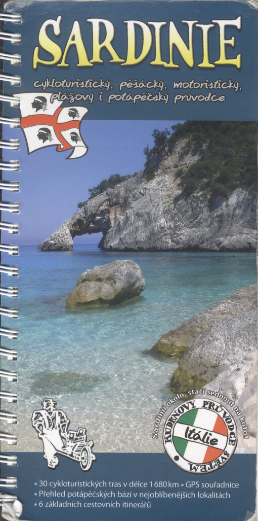 Sardinie : cykloturistický, pěšácký, motoristický, plážový i potápěčský průvodce