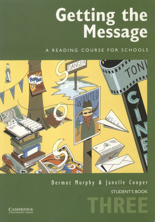 Getting the message : a reading course for schools. Student's book three