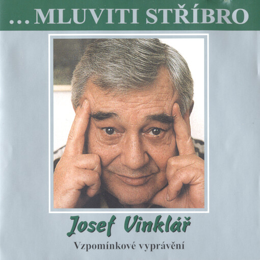 Josef Vinklářvzpomínkové vyprávění