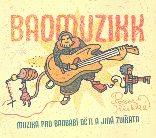 Baomuzikk [muzika pro baobabí děti a jiná zvířata]