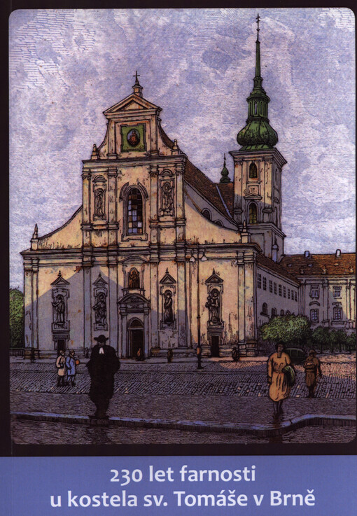 230 let farnosti u kostela sv. Tomáše v Brně