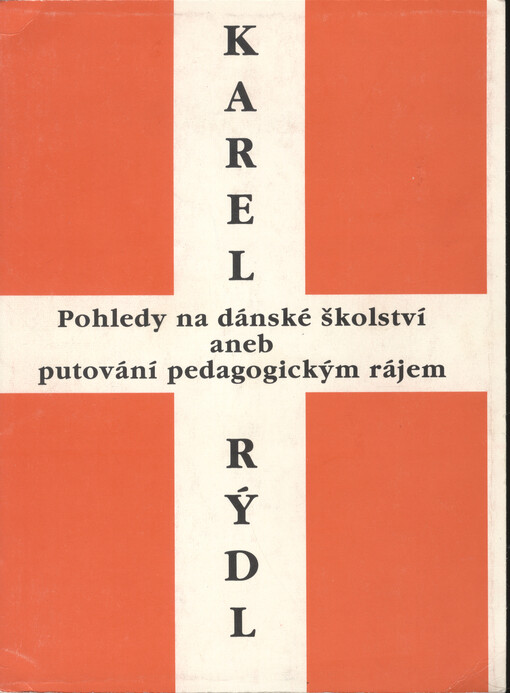 Pohledy na dánské školství, aneb putování pedagogickým rájem
