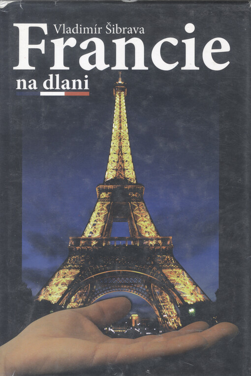 Francie na dlani: historie, zajímavosti