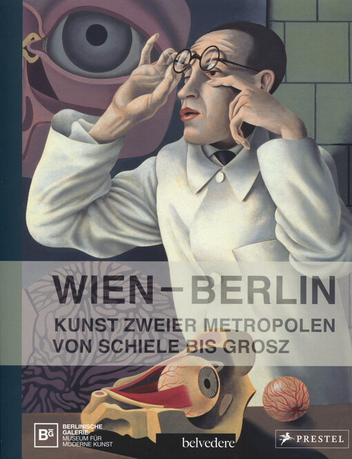 Wien - Berlin :Kunst zweier Metropolen