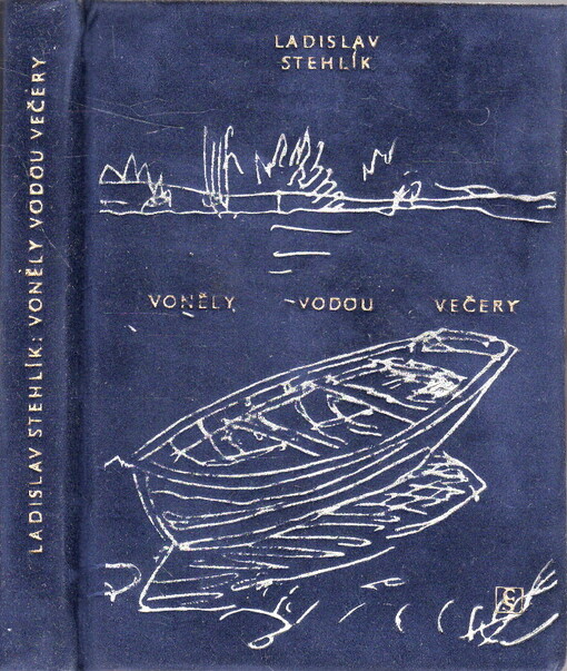 Voněly vodou večery.