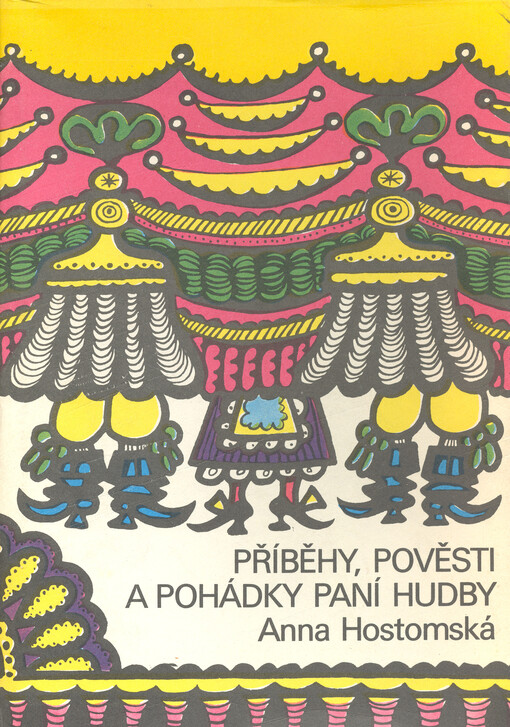 Příběhy, pověsti a pohádky paní Hudby, 3. rozšířené vydání