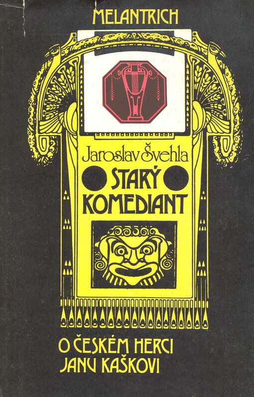 Starý komediant :o českém herci Janu Kaškovi