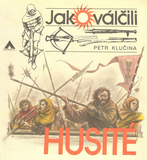 Jak válčili husité