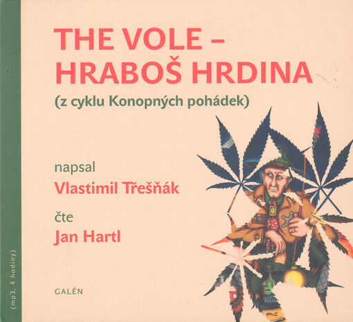 The Vole - hraboš hrdina(z cyklu Konopných pohádek)