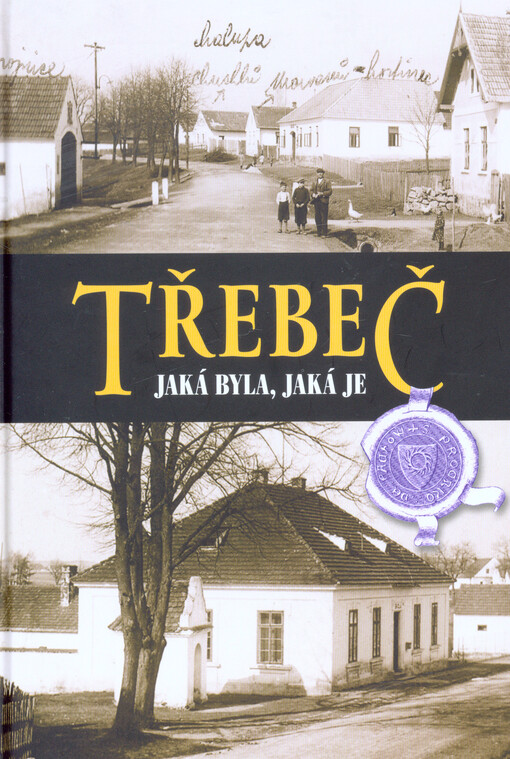 Třebeč :jaká byla, jaká je
