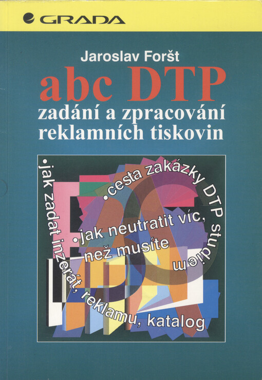 ABC DTP: zadání a zpracování reklamních tiskovin