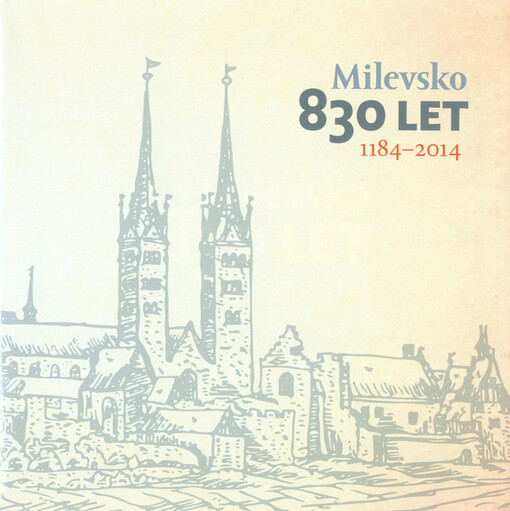 Milevsko - 830 let :(1184-2014)