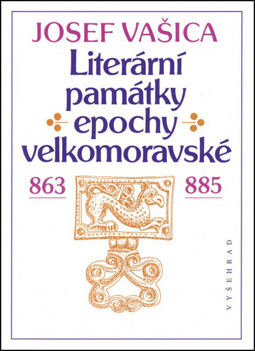 Literární památky epochy velkomoravské :863-885