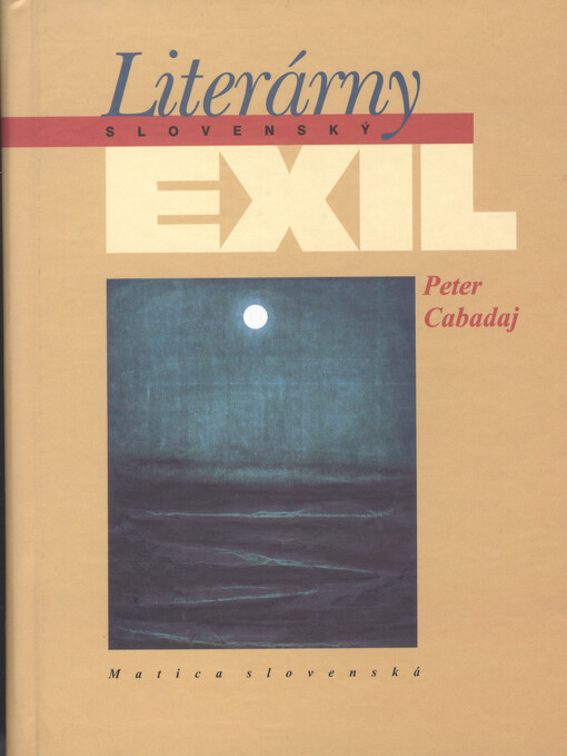 Slovenský literárny exil : 1939-1990   