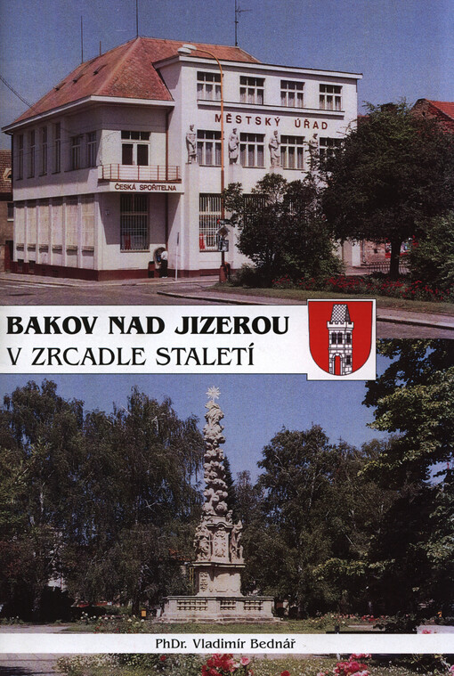 Bakov nad Jizerou v zrcadle staletí