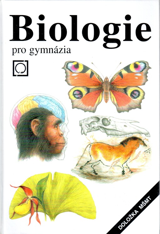Biologie pro gymnázia :(teoretická a praktická část)