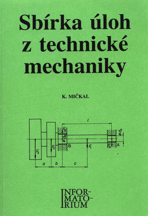 Sbírka úloh z technické mechaniky pro střední odborná učiliště a střední odborné školy
