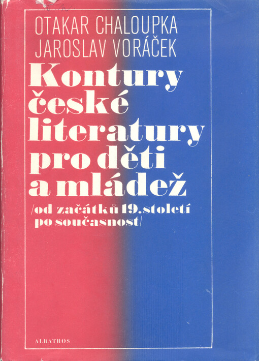 Kontury české literatury pro děti a mládež :od začátku 19. století po současnost