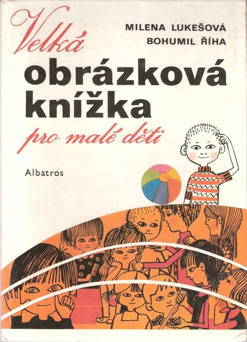 Velká obrázková knížka pro malé děti :pro děti od 4 let