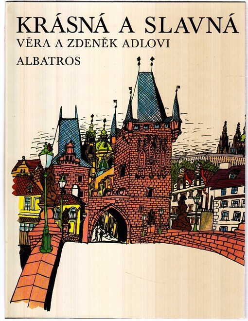 Krásná a slavná :[kniha o Praze] : pro čtenáře od 9 let