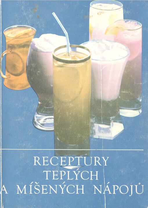 Receptury teplých a míšených nápojů