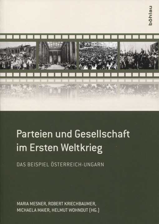 Parteien und Gesellschaft im Ersten Weltkrieg :das Beispiel Österreich-Ungarn