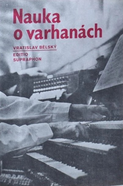 Nauka o varhanách :pro druhý a třetí ročník konzervatoří