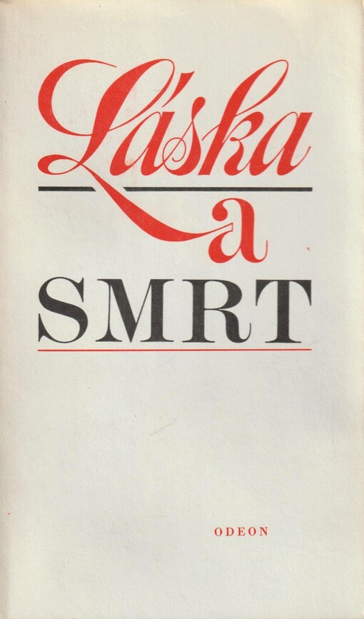 Láska a smrt :výbor lidové poezie