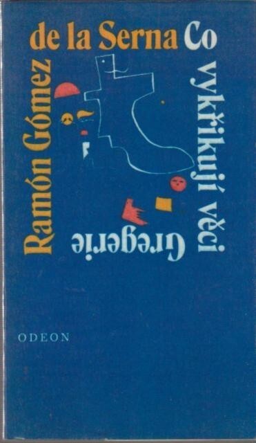 Co vykřikují věci :Gregerie