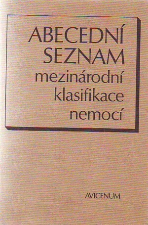 Abecední seznam mezinárodní klasifikace nemocí: statistická klasifikace nemocí, úrazů a příčin smrti ve znění 9. decenální revize