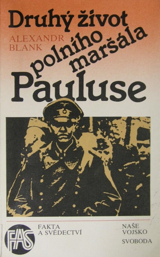 Druhý život polního maršála Pauluse