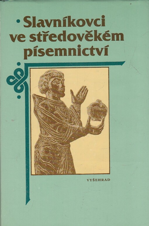 Slavníkovci ve středověkém písemnictví