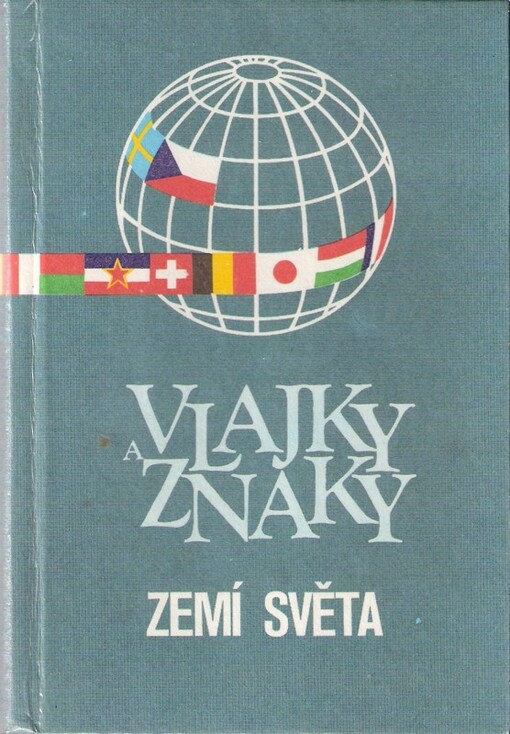 Vlajky a znaky zemí světa, 3., přeprac. vyd.