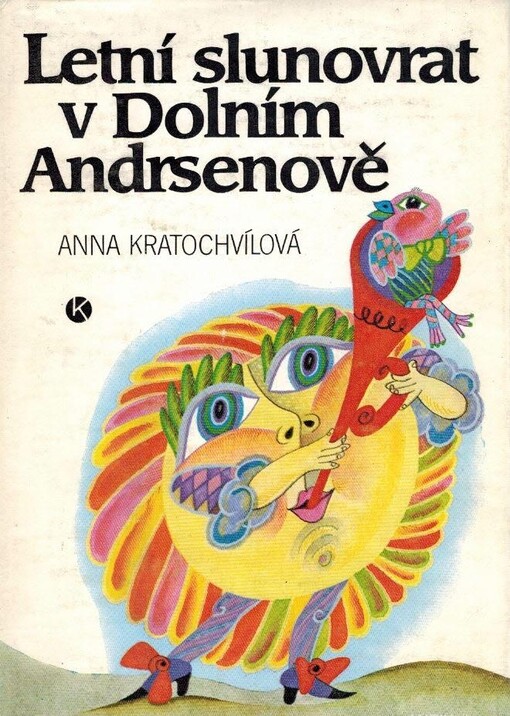 Letní slunovrat v Dolním Andrsenově :pohádka : pro děti od 9 let