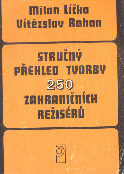 Stručný přehled tvorby 250 zahraničních režisérů