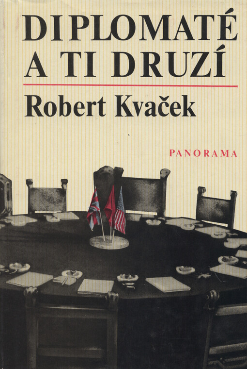 Diplomaté a ti druzí :k dějinám diplomacie za 2. světové války