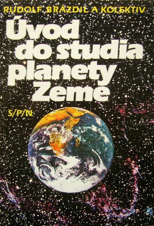 Úvod do studia planety Země :celost. vysokošk. učebnice pro stud. přírodověd. a pedagog. fakult