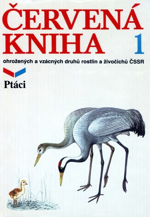 Červená kniha ohrožených a vzácných druhů rostlin a živočichů ČSSR. 1, Ptáci