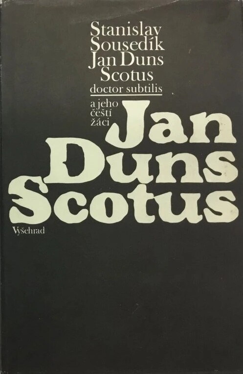 Jan Duns Scotus :doctor subtilis a jeho čeští žáci